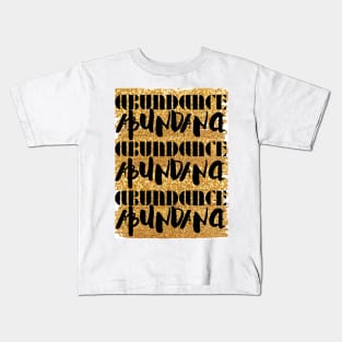 Abundance in Gold Glitter Kids T-Shirt